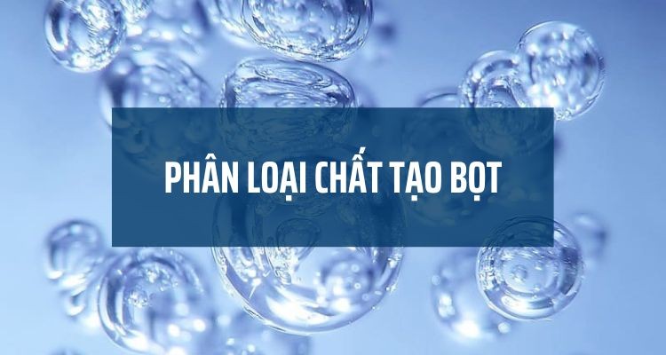 phan-loai-chat-tao-bot